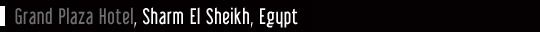Grand Plaza Hotel, Sharm El Sheikh, Egypt