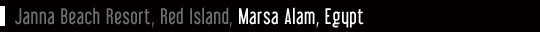 Janna Beach Resort, Red Island, Marsa Alam, Egypt