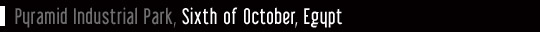 Pyramid Industrial Park, Sixth of October, Egypt