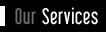 Our Services